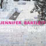 9780300197358-0300197357-Jennifer Bartlett: History of the Universe: Works 1970–2011