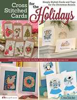 9781574213805-1574213806-Cross Stitched Cards for the Holidays: Simply Stylish Cards and Tags for the Christmas Season (Design Originals) 40+ Charming Christmas Cards to Stitch, from the Editors of CrossStitcher Magazine
