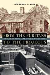 9780674025752-067402575X-From the Puritans to the Projects: Public Housing and Public Neighbors
