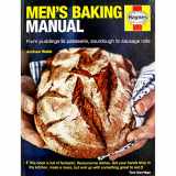 9780857338334-0857338331-Men's Baking Manual: The complete guide to making and baking cakes, breads, pastries, pies and puddings