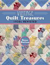 9781604604023-1604604026-Vintage Quilt Treasures - 1930s Revisited