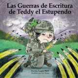 9780986279676-0986279676-Las Guerras de Escritura de Teddy el Estupendo (Entendiendo Diferencias de Aprendizaje) (Volume 3) (Spanish Edition)
