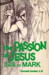 9780894534362-089453436X-Passion of Jesus in the Gospel of Mark (Passion Series)