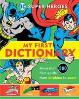 9781935703860-1935703862-Super Heroes: My First Dictionary (8) (DC Super Heroes)
