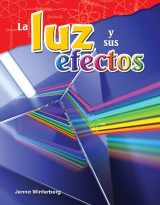 9781425847005-1425847005-La luz y sus efectos (Light and Its Effects) (Spanish Version) (Science: Informational Text) (Spanish Edition)