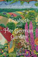 9781959891666-1959891669-Elizabeth and Her German Garden (Warbler Classics Annotated Edition)