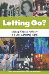 9780983480303-0983480303-Letting Go?: Sharing Historical Authority in a User-Generated World