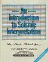 9780872017740-0872017745-An Introduction to Seismic Interpretation: Reflection Seismics in Petroleum Exploration
