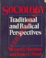 9780060461072-0060461071-Sociology, Traditional and Radical Perspectives