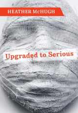 9781556593956-1556593953-Upgraded to Serious (Lannan Literary Selections)