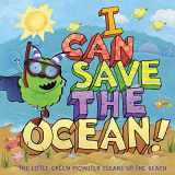 9781416995142-1416995145-I Can Save the Ocean!: The Little Green Monster Cleans Up the Beach (Little Green Books)
