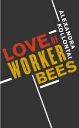 9780897330015-0897330013-Love of Worker Bees