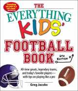 9781507208489-1507208480-The Everything Kids' Football Book, 6th Edition: All-time Greats, Legendary Teams, and Today's Favorite Players--With Tips on Playing Like a Pro (6)