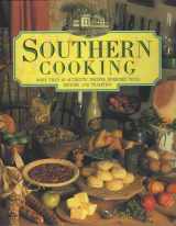 9781561383726-1561383724-Southern Cooking: More Than 60 Authentic Recipes, Enriched With History and Tradition