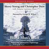 9781664630475-1664630473-Blind Man's Bluff: The Untold Story Of American Submarine Espionage