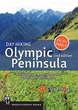 9781594859618-1594859612-Day Hiking Olympic Peninsula, 2nd Edition: National Park / Coastal Beaches / Southwest Washington