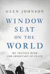 9781633310391-1633310396-Window Seat on the World: My Travels with the Secretary of State