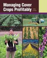 9781888626049-1888626046-Managing Cover Crops Profitably (Sustainable Agriculture Network Handbook Series)