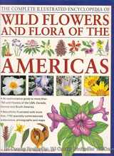 9780681145887-0681145889-The Complete Illustrated Encyclopedia of Wild Flowers and Flora of the Americas