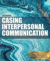 9781792484278-1792484275-Casing Interpersonal Communication: Case Studies in Personal and Social Relationships