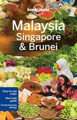 9781743210291-1743210299-Lonely Planet Malaysia, Singapore & Brunei (Multi Country Guide)