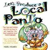 9781977563897-1977563899-Let's Produce a Local Panto