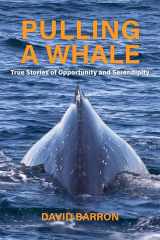 9781637554517-1637554516-Pulling a Whale: True Stories of Opportunity and Serendipity