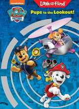 9781503769823-1503769828-Nickelodeon PAW Patrol Chase, Skye, Marshall, and More! - Pups to the Lookout! Look and Find Activity Book - PI Kids