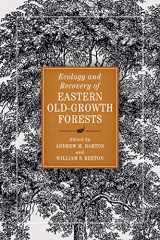 9781610918893-1610918894-Ecology and Recovery of Eastern Old-Growth Forests