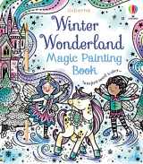 9781805317296-1805317296-Winter Wonderland Magic Painting Book: A Winter and Holiday Book for Kids (Magic Painting Books)