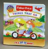 9781575841953-1575841959-Things That Go: I'M A Pop-Up Book! (Fisher Price Pop-Ups)