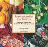 9781933392899-1933392894-Renewing America's Food Traditions: Saving and Savoring the Continent's Most Endangered Foods