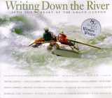 9780873587099-087358709X-Writing Down the River: Into the Heart of the Grand Canyon