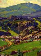9780982120101-0982120109-In Nature's Temple, the Life and Art of William Wendt