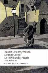 9780199536221-0199536228-Strange Case of Dr Jekyll and Mr Hyde and Other Tales (Oxford World's Classics)