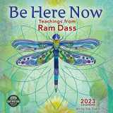 9781631368950-1631368958-Be Here Now 2023 Wall Calendar: Teachings from Ram Dass | 12" x 24" Open | Amber Lotus Publishing
