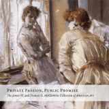 9780917046957-0917046951-Private Passion, Public Promise: The James W. and Frances G. McGlothlin Collection of American Art