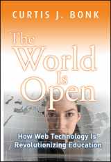 9780470461303-0470461306-The World Is Open: How Web Technology Is Revolutionizing Education