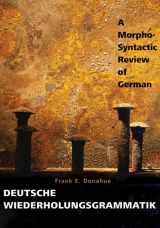 9780300124682-0300124686-Deutsche Wiederholungsgrammatik: A Morpho-Syntactic Review of German