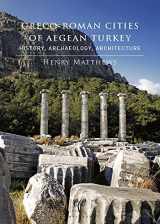 9786054701414-605470141X-Greco-Roman Cities of Aegean Turkey: History, Archaeology, Architecture