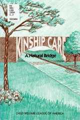 9780878685844-0878685847-Kinship Care: A Natural Bridge : A Report of the Child Welfare League of America Based on the Recommendations of the Cwla North American Kinship Car