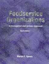 9780138952365-0138952361-Foodservice Organizations: A Managerial and Systems Approach