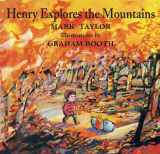 9781930900578-1930900570-Henry Explores the Mountains