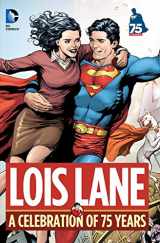9781401247034-1401247032-Lois Lane: A Celebration of 75 Years