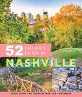 9781640495364-1640495363-Moon 52 Things to Do in Nashville: Local Spots, Outdoor Recreation, Getaways (Moon Travel Guides)