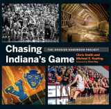 9780253048158-025304815X-Chasing Indiana's Game: The Hoosier Hardwood Project