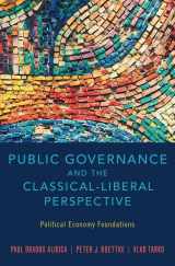 9780190267032-0190267038-Public Governance and the Classical-Liberal Perspective: Political Economy Foundations