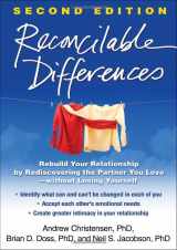 9781462512317-1462512313-Reconcilable Differences, Second Edition: Rebuild Your Relationship by Rediscovering the Partner You Love--without Losing Yourself