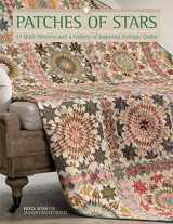 9781683560388-1683560388-Patches of Stars: 17 Quilt Patterns and a Gallery of Inspiring Antique Quilts