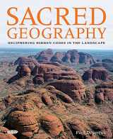 9781856753227-1856753220-Sacred Geography: Deciphering Hidden Codes in the Landscape